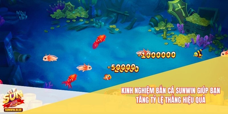 Kinh Nghiệm Bắn Cá Sunwin Giúp Bạn Chinh Phục Mọi Thử Thách 5 Kinh nghiệm bắn cá Sunwin giúp bạn tăng tỷ lệ thắng hiệu quả