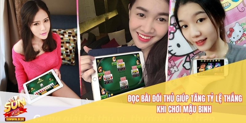 Học Cách Chơi Mậu Binh Sunwin Để Chiến Thắng Mọi Ván Bài 6 Đọc bài đối thủ giúp tăng tỷ lệ thắng khi chơi Mậu binh