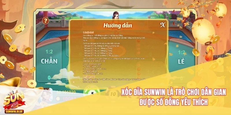 Xóc đĩa Sunwin là trò chơi dân gian được số đông yêu thích